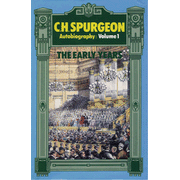 1510760: Charles Haddon Spurgeon  Autobiography: The Early  Years 1834-1860 Volume 1